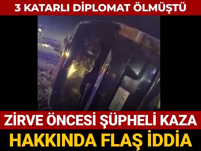3 katarli diplomat olmustu zirve oncesi supheli kaza hakkinda flas iddia z1VnndtD.jpg