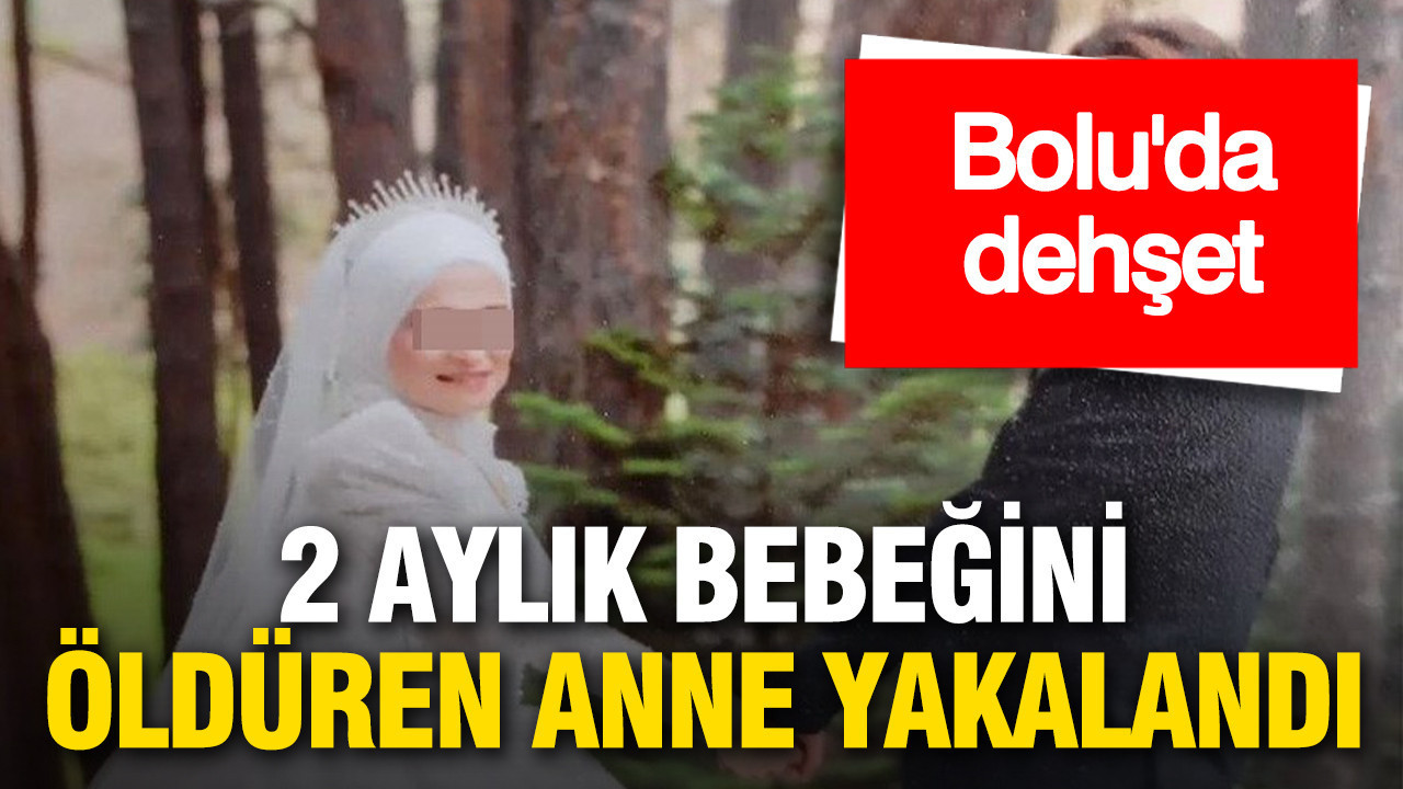 Bolu’da Şok Edici Olay: 2 Aylık Bebek Öldürüldü, Anne Yakalandı