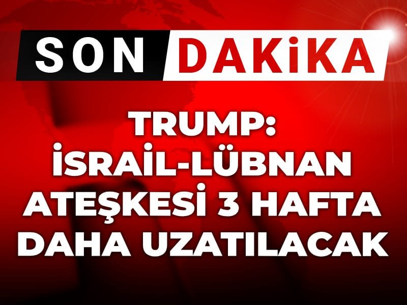 son-dakika-trump-israil-lubnan-ateskesi-3-hafta-daha-uzatilacak-u6K49Lmh